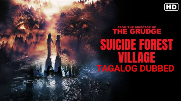 Suicide Forest Village (2021) TAGALOG DUBBED