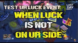 SEASON 21 | "TEST YOUR LUCK" | WHEN LUCK IS NOT ON UR SIDE - LAST DAY ON EARTH: Survival