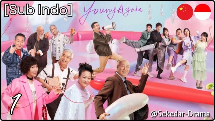 [Sub Indo] Young Again – Eps. 01 (2026)