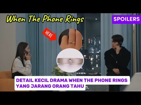 Detail Drama When The Phone Rings Yang Jarang Orang Tahu ~ When The Phone Rings Episode 5 Spoilers