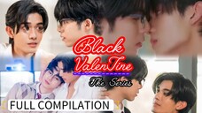 🇹🇭(2025)[BL] BLACK Valentine FULL COMPILATION {ENG SUB} | MINI SERIES