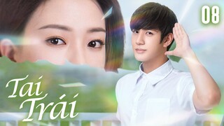 Tai Trái l Tập 08 l Phim Thanh Xuân Trường Học Trung Quốc Hay Nhất Năm 2024