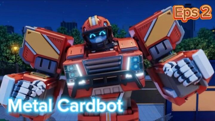 Metal Cardbot Eps 2 "Truk sampah yang suka menari"