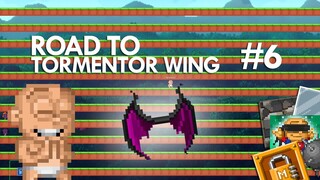 ROAD TO TORMENTOR WINGS #6 | Pixel Worlds