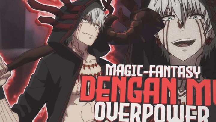 10 อนิเมะแฟนตาซี - เวทมนต์กับตัวละครหลักที่เอาชนะ