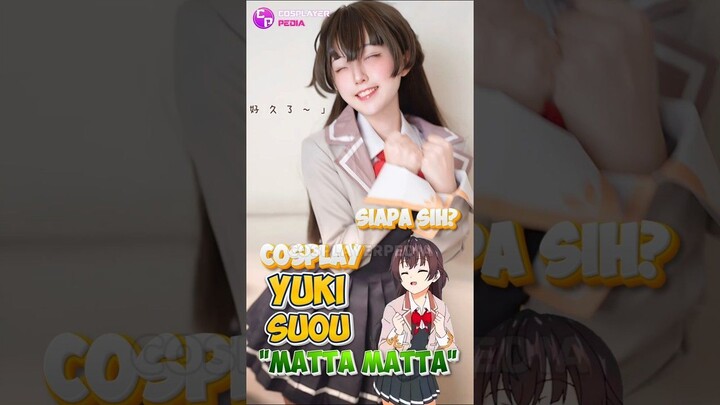 Siapasih.. Cosplayer Yuki Suou Mata Mata Viral Ini?? #cosplay #yukisuou