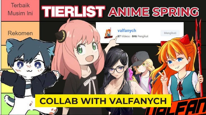 Ngasih Rating Anime Spring 2022 Ft. Valfanych