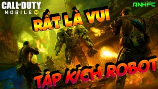 Trải Nghiệm Chế Độ TẬP KÍCH ROBOT Đầy Vui Nhộn Call Of Duty Mobile VNG | Anhfc