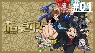 Bucchigiri?! - Tập 01 (Vietsub)【Toàn Senpaiアニメ】