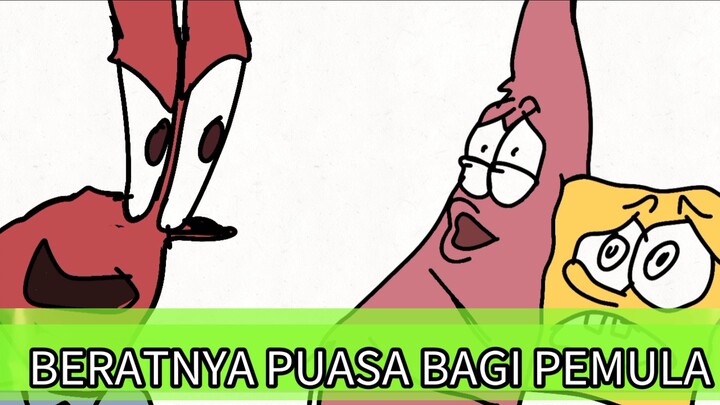 Beratnya puasa bagi pemula. Sponsbob patt2