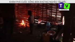 KHÁM PHÁ BẢN KHƠ MÚ NGHÈO TÂY BẮC p13