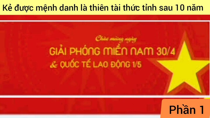 Kẻ được mệnh danh là thiên tài thức tỉnh sau 10 năm #1 #giaiphongmaohiembilibili