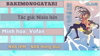 Review LN #29: Review Bakemonogatari series vol 1 - NXB IPM+NXB Hồng Đức