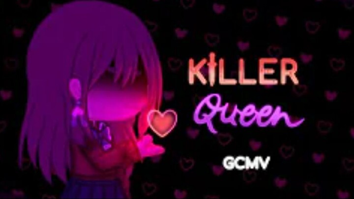Killer Queen - GCMV - Gacha Club Music Video