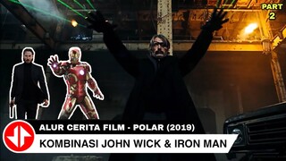 PEMBUNUH BAYARAN Ini Mengkombinasikan Antara JOHN WICK dan IRON MAN 🔴 Alur Film POLAR (2019) Part.2