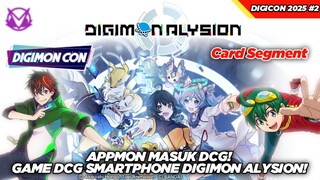 Appmon Masuk DCG! Digimon Liberator Arc 2! Game Smartphone Digimon Alysion! Digimon Con 2025 Part 2