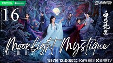 🇨🇳Moonlight Mystique (2025)✨Eps 16🇮🇩[Sub Indo]