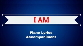 I AM | Piano | Accompaniment Lyrics | David T. Clydesdale