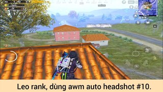 Leo rank dùng awm auto headshot p10