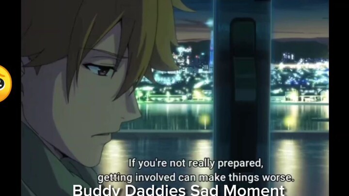 Buddy daddies sad moment 🥺
