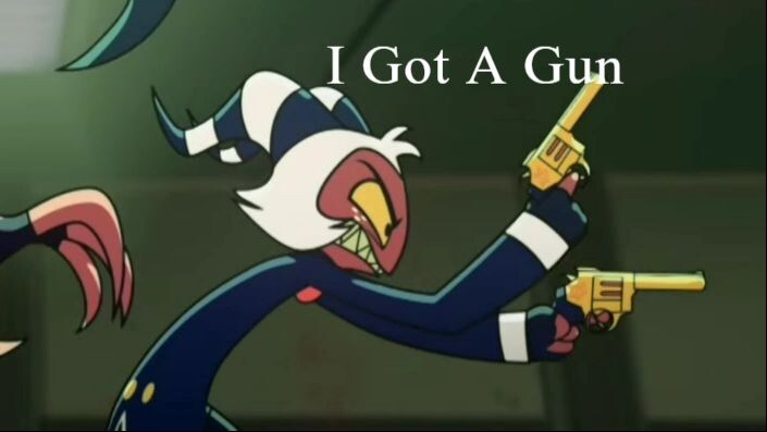 I Got a Gun ft. [Helluvaboss]