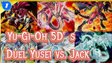 Yu-Gi-Oh 5D's
Duel Yusei vs. Jack_1