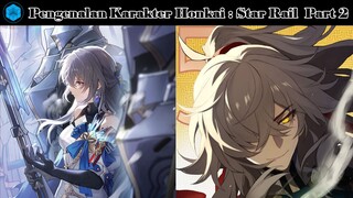 Pengenalan Karakter Honkai : Star Rail (Part 2)