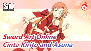 [Sword Art Online/MAD/AMV] Pernahkah Kamu Iri Cinta Kirito and Asuna_1