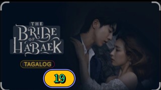 THE BRIDE OF HABAEK EPISODE 19 TAGALOG
