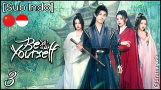 [Sub Indo] Be Yourself – Eps. 03 (2025)