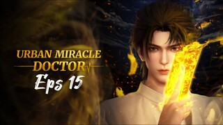 Urban Miracle Doctor Episode 15 (Sub Indonesia)