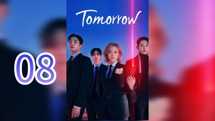 Tomorrow Episode 8 (English Sub.)