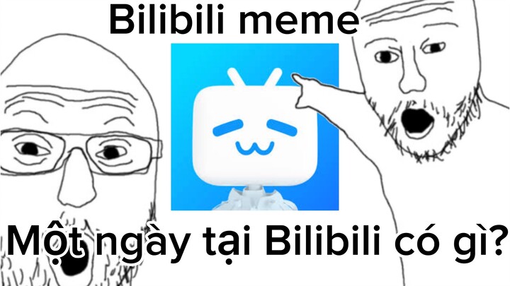 Bilibili có gì vui?/meme