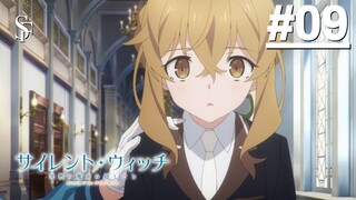 Silent Witch: Chinmoku no Majo no Kakushigoto - Tập 09 (Vietsub)