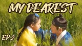 "My Dearest" Episode 2 [English Sub]