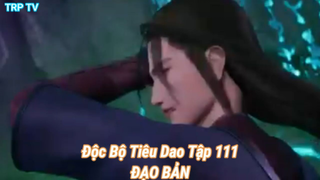 Độc Bộ Tiêu Dao Tập 111-ĐẠO BẢN
