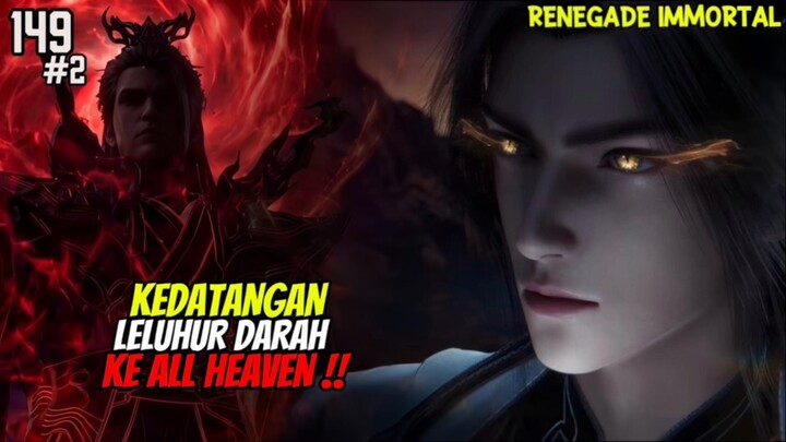 KEDATANGAN LELUHUR DARAH KE SISTEM BINTANG ALL HEAVENS‼️ - RENEGADE IMMORTAL EPISODE 149 PART 2