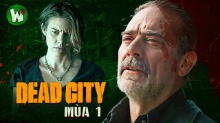 TÓM TẮT TOÀN BỘ THE WALKING DEAD: DEAD CITY | MÙA 1