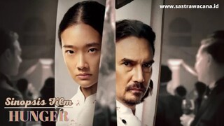 Terbaru| Sinopsis Film HUNGER, Sisi Gelap Sebuah Restoran Fine dining Yang Belum Kalian Ketahui!!!