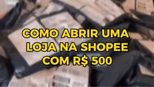 COMO ABRIR SUA LOJA NA SHOPEE COM R$ 500