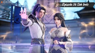 [ EPISODE 50 ] Ling Wu Dalu Season 1 - 1080p Super Duper HD Sub Indo