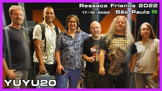 YUYU20 - Ressaca Friends 2022 - 17/12/2022