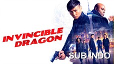 The Invincible Dragon (2019) SUB INDO