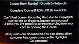 Stacey Bront Randall  course - Growth By Referralls download