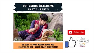 [PART 2 ~ PART 3] Zombie Detective OST (2020) | 좀비탐정 OST