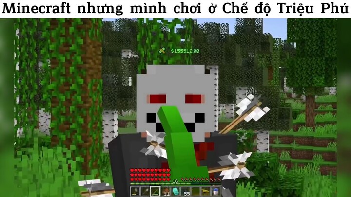 Minecraft nhưng mình chơi ở Chế độ Triệu phú p6