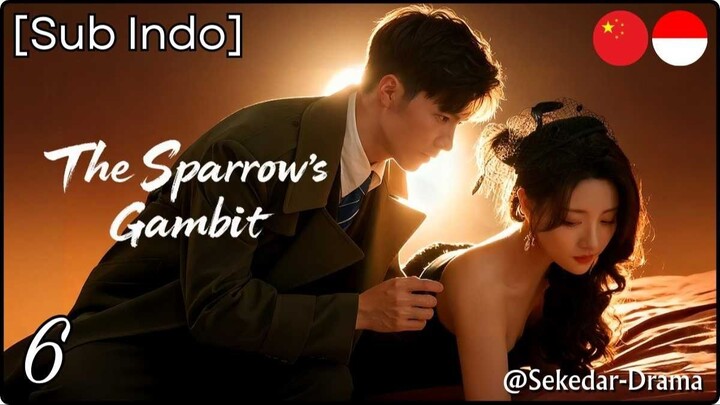 [Sub Indo] The Sparrow’s Gambit – Eps. 06 (2025)