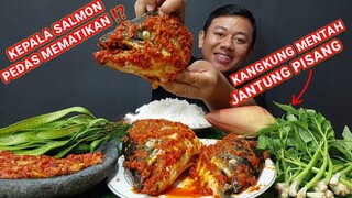 MUKBANG KEPALA IKAN SALMON PEDAS MERCON + SAMBAL MERCON + LALAPAN MENTAH