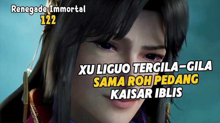 Renegade Immortal Episode 122 Subtitle Indonesia Terbaru Xu Liguo Jatuh Cinta