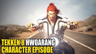 Tekken 8 - Character Episode: Hwoarang